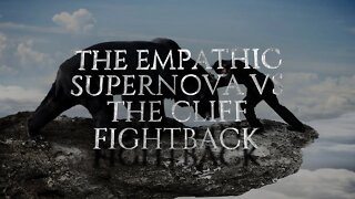 Empathic Supernova Vs Cliff Fightback