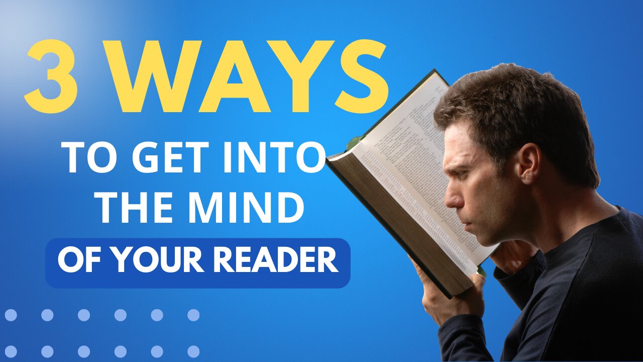 3 Ways to Get Into the Mind 🧠 of Your Reader 📚 | Christian Nonfiction Book Writing Tips