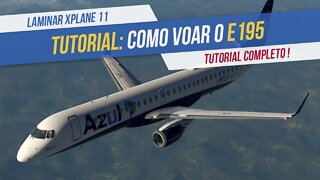 SSG Embraer 195 - Tutorial Voo Completo