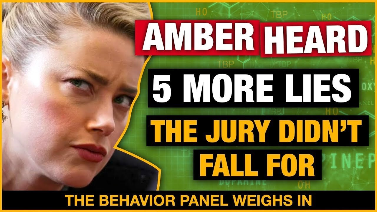 💥 Five MORE Lies Amber Heard Told the Jury Did NOT Believe