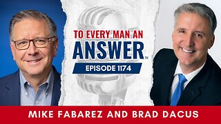 Episode 1174 - Pastor Mike Fabarez and Brad Dacus on To Every Man An Answer