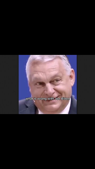 Hungarian PM Viktor Orbán on Biden and the Demonrats - HaloRock