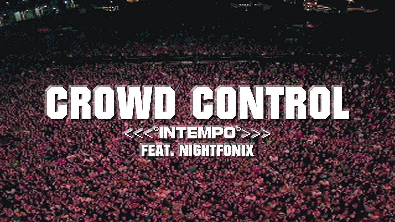 KE.DÍMELO x Nightfonix - Crowd Control