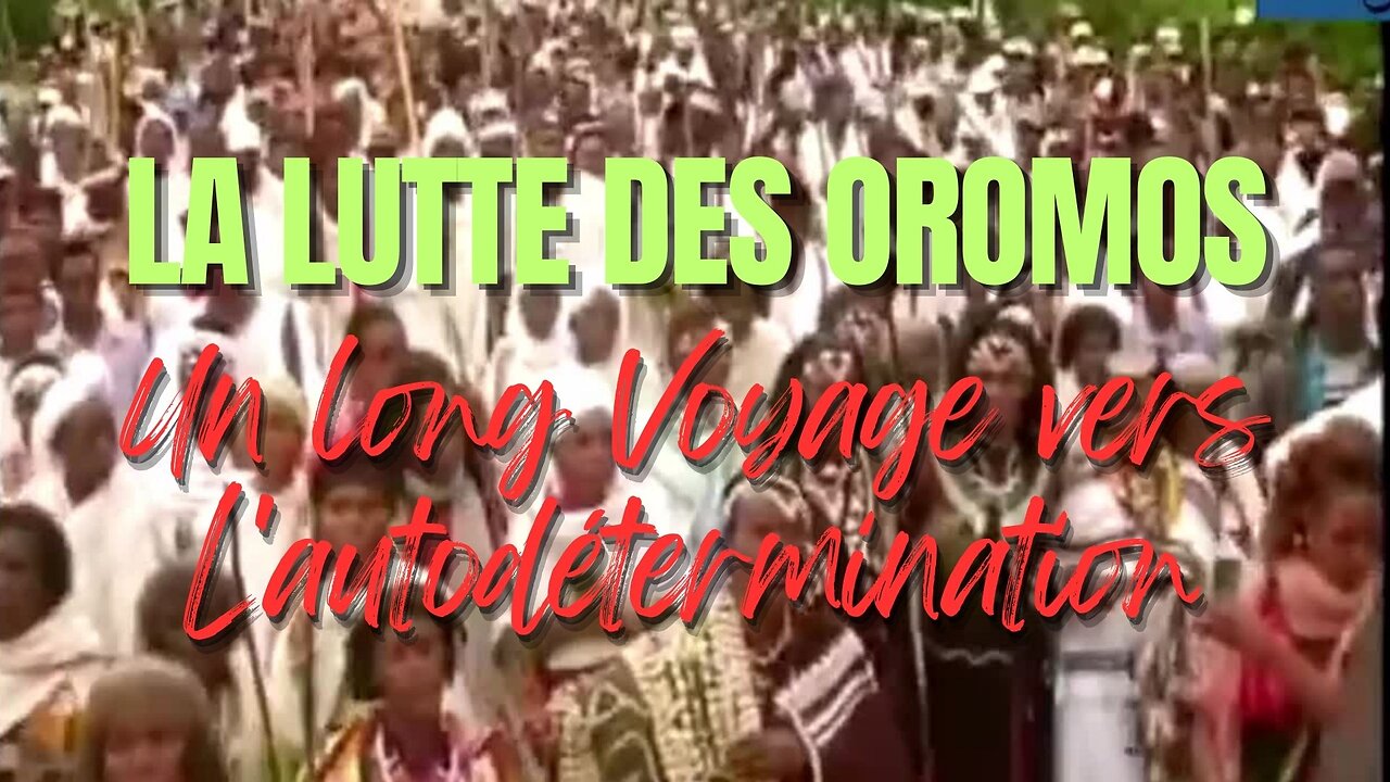 La lutte des Oromo: un long chemin vers l'autodétermination