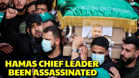 HAMAS CHIEF LEADER HAS BEEN ASSASSINATED BY ISRAEL ON IRANIAN SOIL