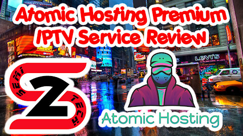 Atomic Hosting Premium IPTV Service Review - $11 - 3 Connections