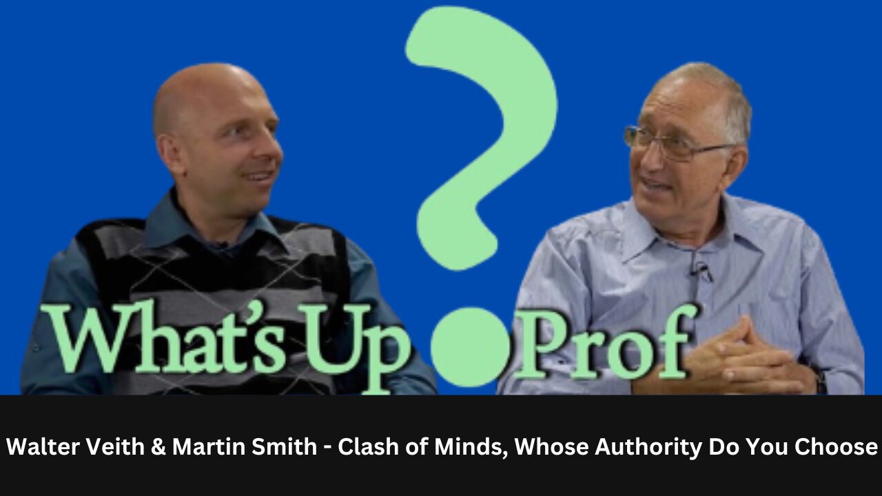 Walter Veith & Martin Smith - Clash of Minds, Whose Authority Do You Choose