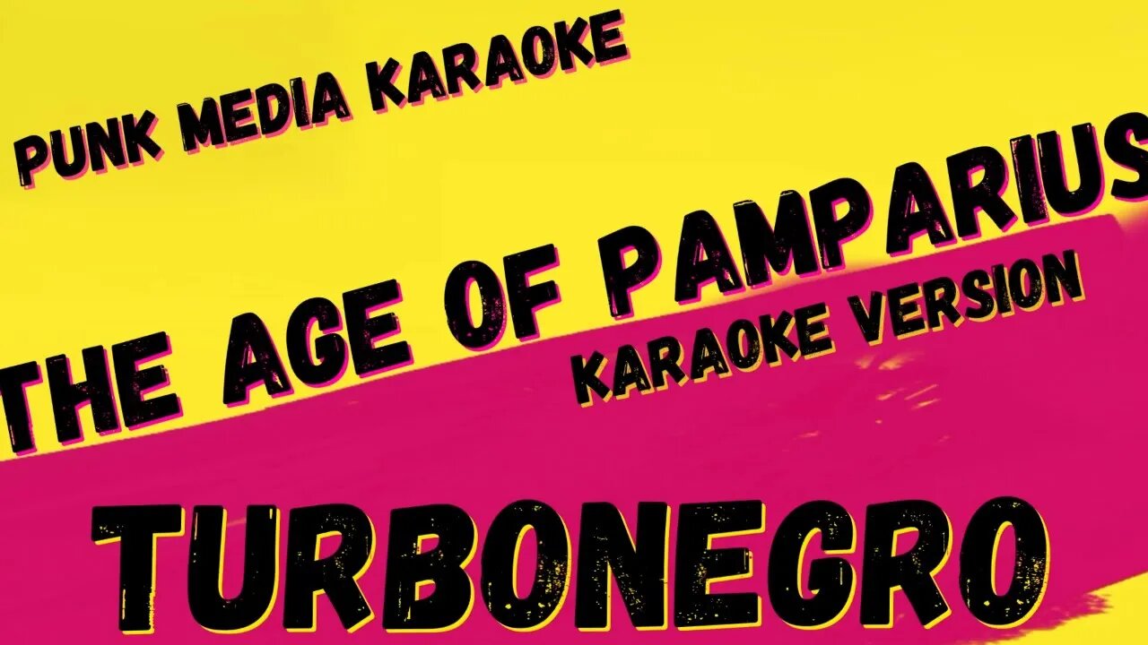 TURBONEGRO ✴ THE AGE OF PAMPARIUS ✴ KARAOKE INSTRUMENTAL ✴ PMK