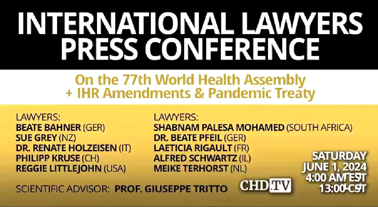 INTERNATIONAL LAWYERS PRESS CONFERENCE ON THE 77TH WHA, IHR AMENDMENTS + PANDEMIC TREATY - JUNE 1 ⚔️