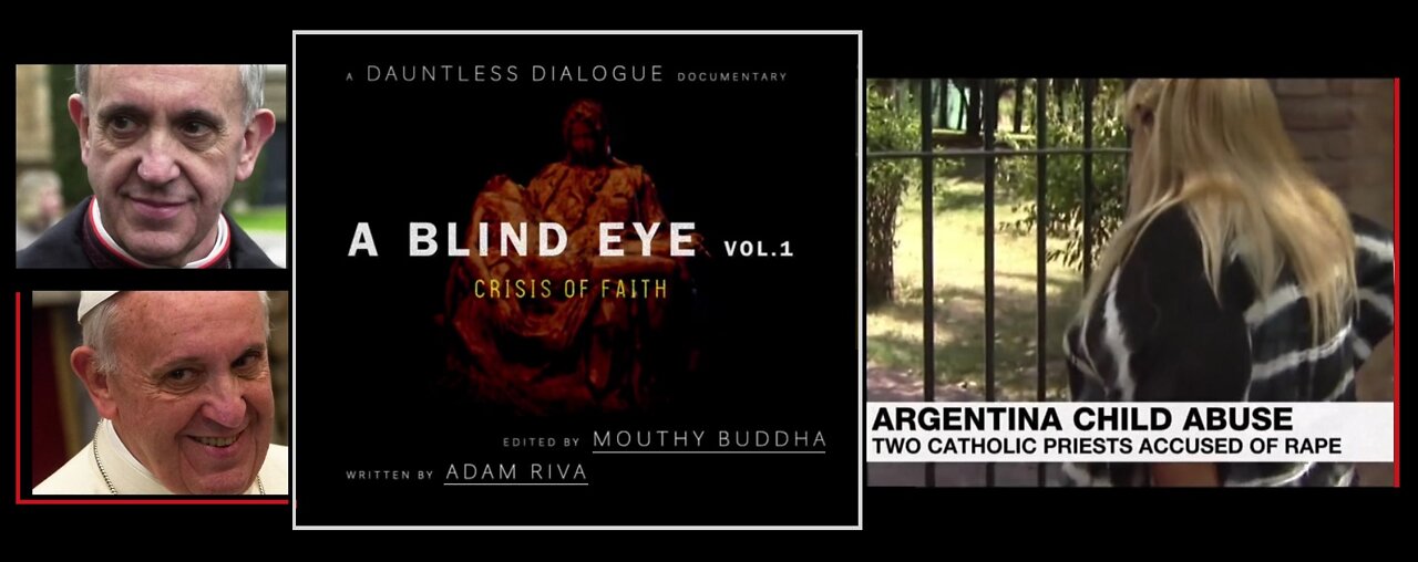 ▶ The UN-holy Clergy - 'A BLIND EYE | Vol 1. Crisis of Faith' - #Argentina #ChildPredatorWorld