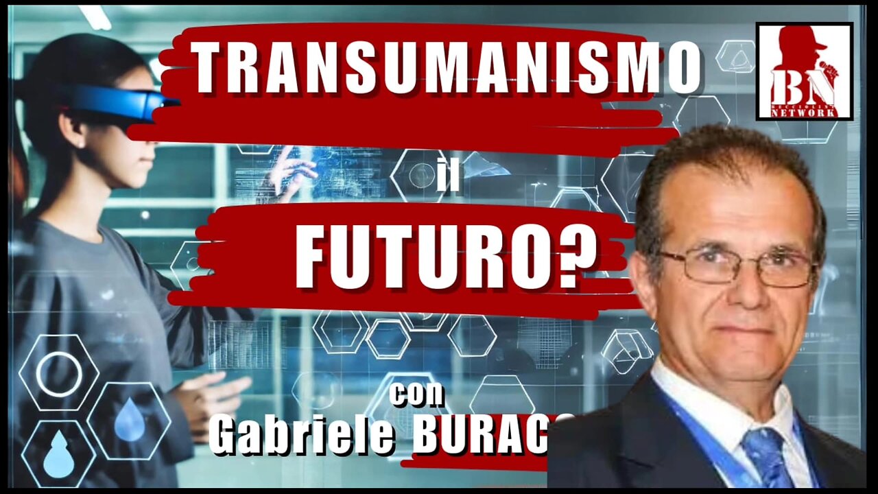 TRANSUMANISMO: il FUTURO? | Il Punt🔴 di Vista di Gabriele BURACCHI