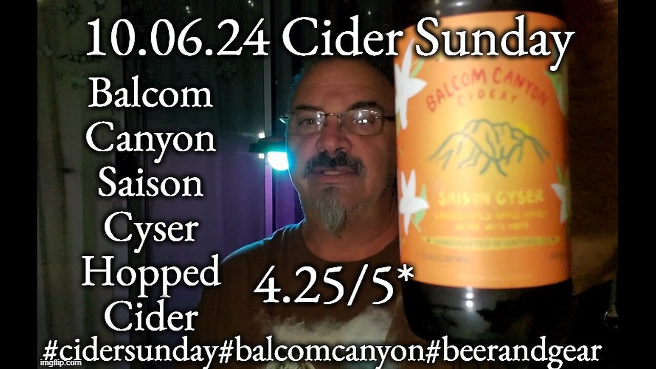 10.06.24 Cider Sunday: Balcom Canyon Saison Cyser 4.25/5*