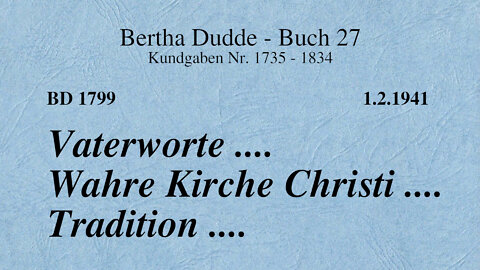 BD 1799 - VATERWORTE .... WAHRE KIRCHE CHRISTI .... TRADITION ....