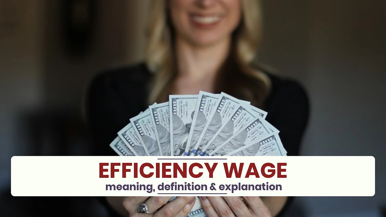 What is EFFICIENCY WAGE?