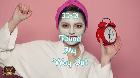 32-21 Found My Way Out (OFFICIAL MUSIC VIDEO)