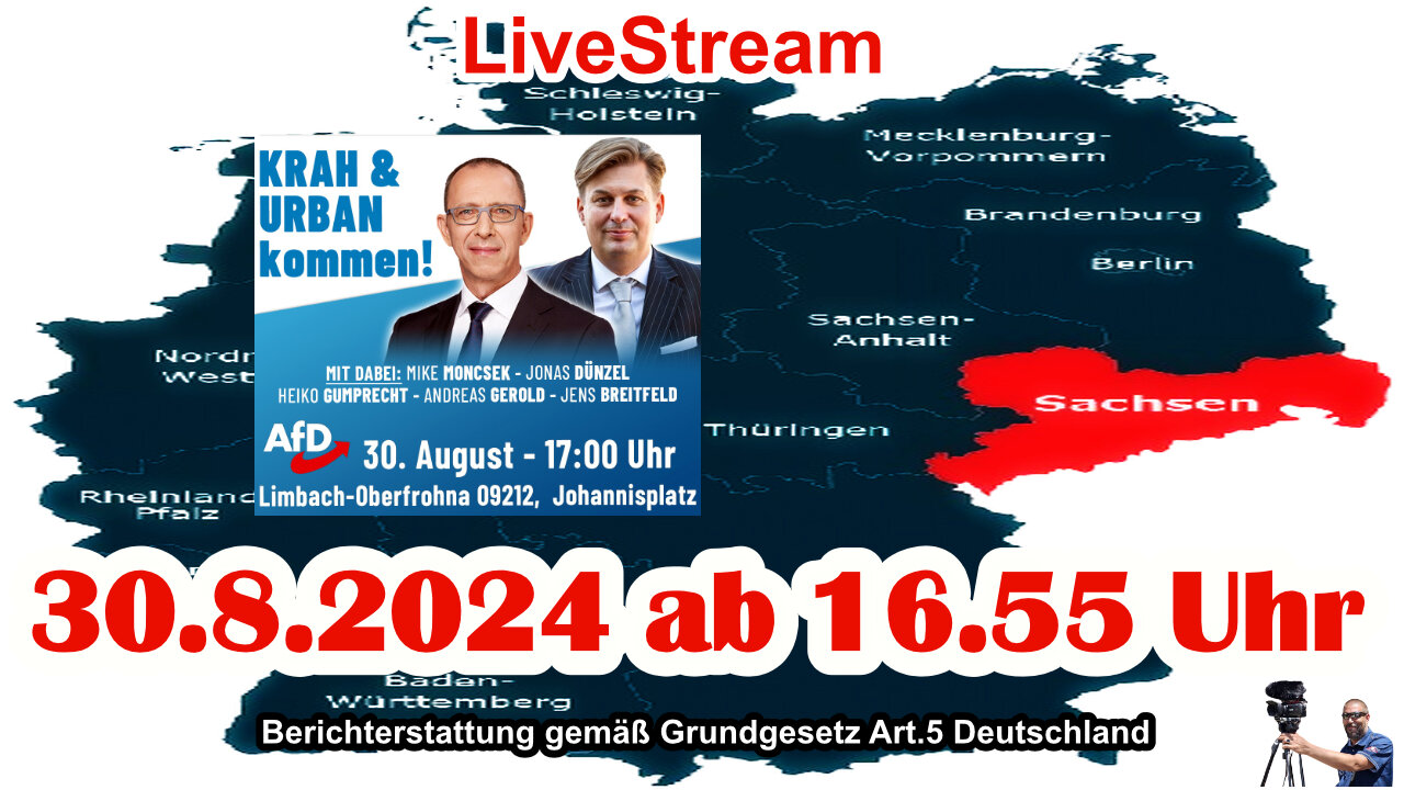 Live stream on 30.8.2024 from Limbach/Oberfrohna Reporting according to the Basic Law Art.5 Germany