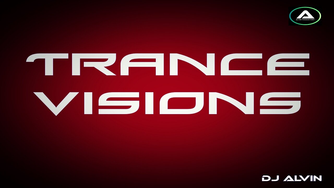 DJ ALVIN - TRANCE VISIONS