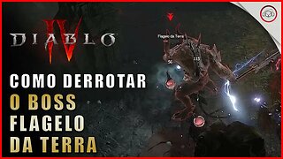 Diablo 4, Como derrotar o Boss Flagelo da Terra | Super-Dica