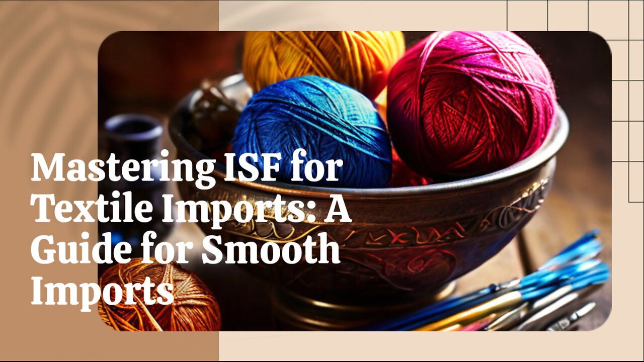 The Essential ISF Filing Process for Textile Importers