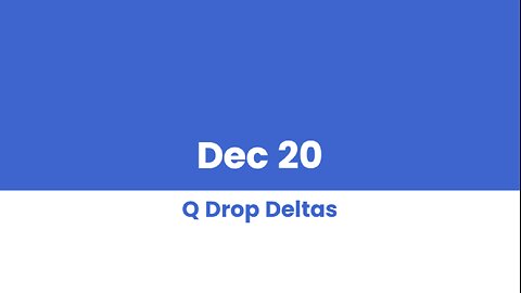 Q DROP DELTAS DEC 20