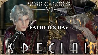 Father's Day Special (SoulCalibur™ VI: Sunday Lifestream #6)