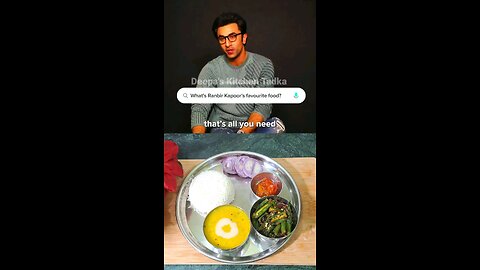 Ranbir Kapoor's Favorite Food “Dal Chawal Sabji"