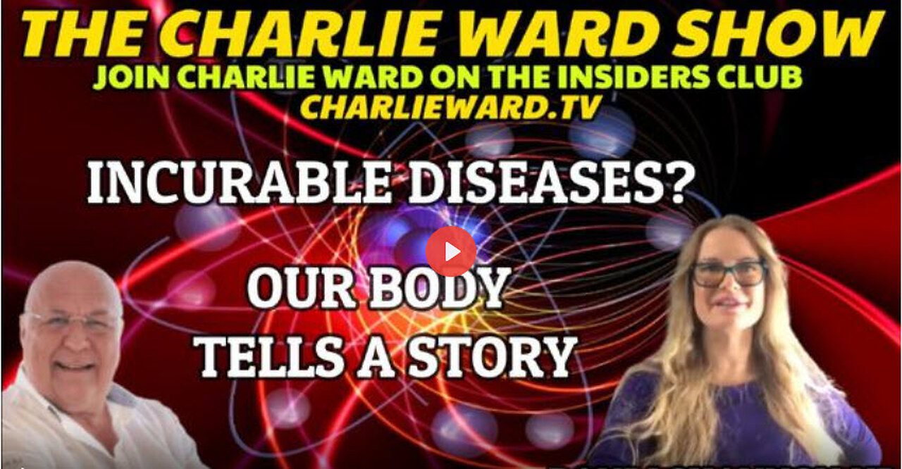 INCURABLE DISEASES? OUR BODY TELLS A STORY WITH RANDI SHANNON.ND & CHARLIE WARD