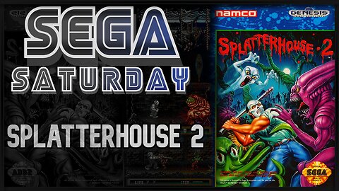 SplatterHouse 2 - SEGA Saturday