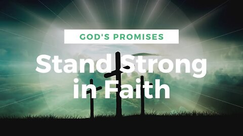 God Promises - Stand strong in Faith