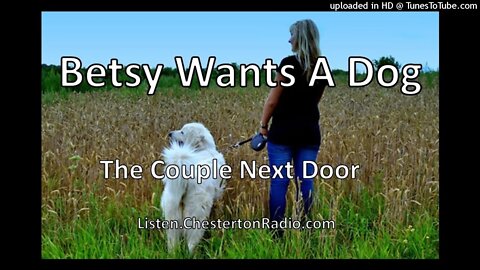 Betsy Wants A Dog - The Couple Next Door