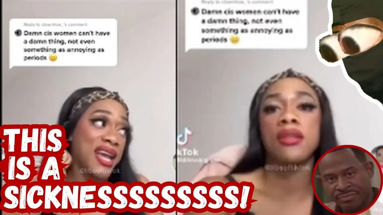 Trans Women Says Women DONT OWN Periods |This Is INSANE