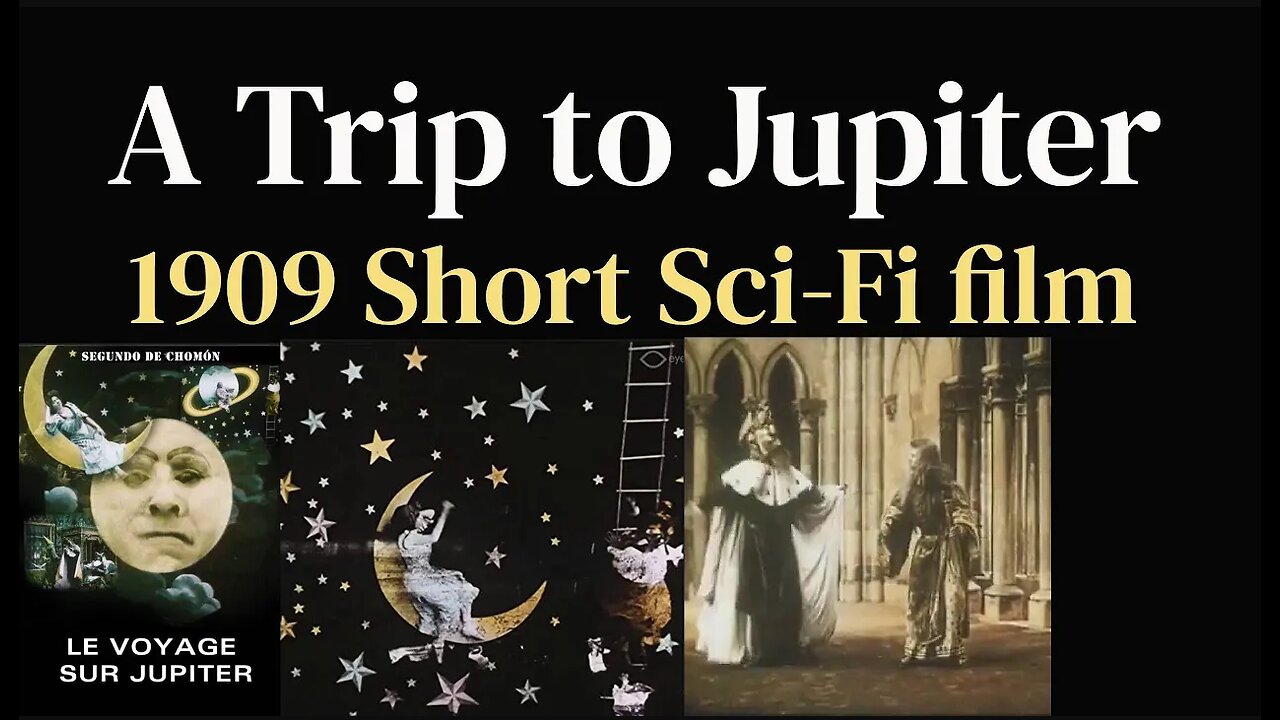 A Trip to Jupiter (1909 Short Sci-Fi film)