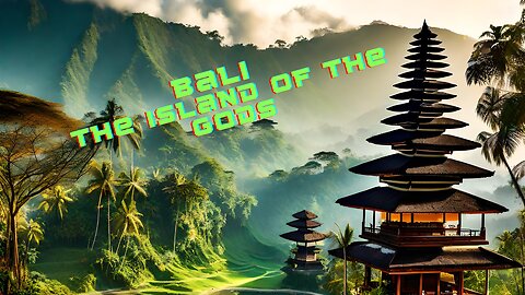 Bali, the Island of the Gods