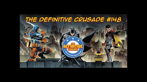 The Definitive Crusade #148