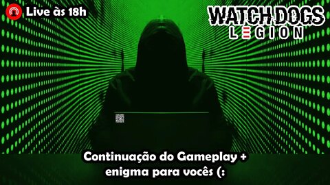 🔴Continuando a Saga DeadSec #3 - Watch Dogs: Legion