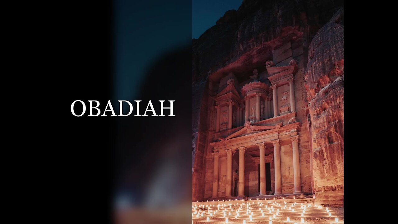 Obadiah 1-9 | THE DESTRUCTION OF EDOM | May 3, 2023