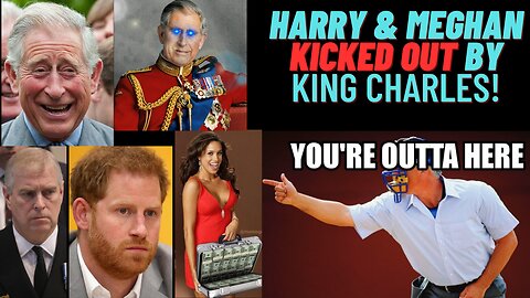 King Charles just Evicted Harry & Meghan!