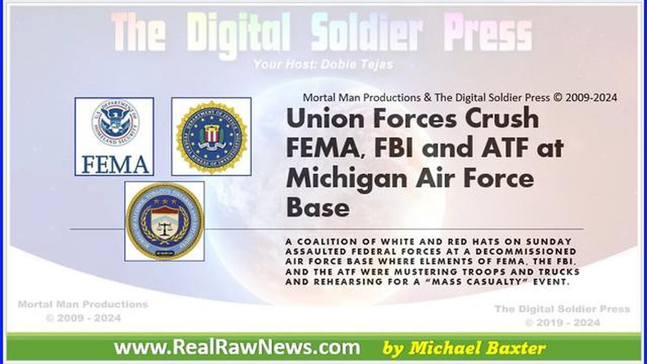 Union Forces (White Hats & Red Hats) Crush FEMA, FBI and ATF at Michigan AFB