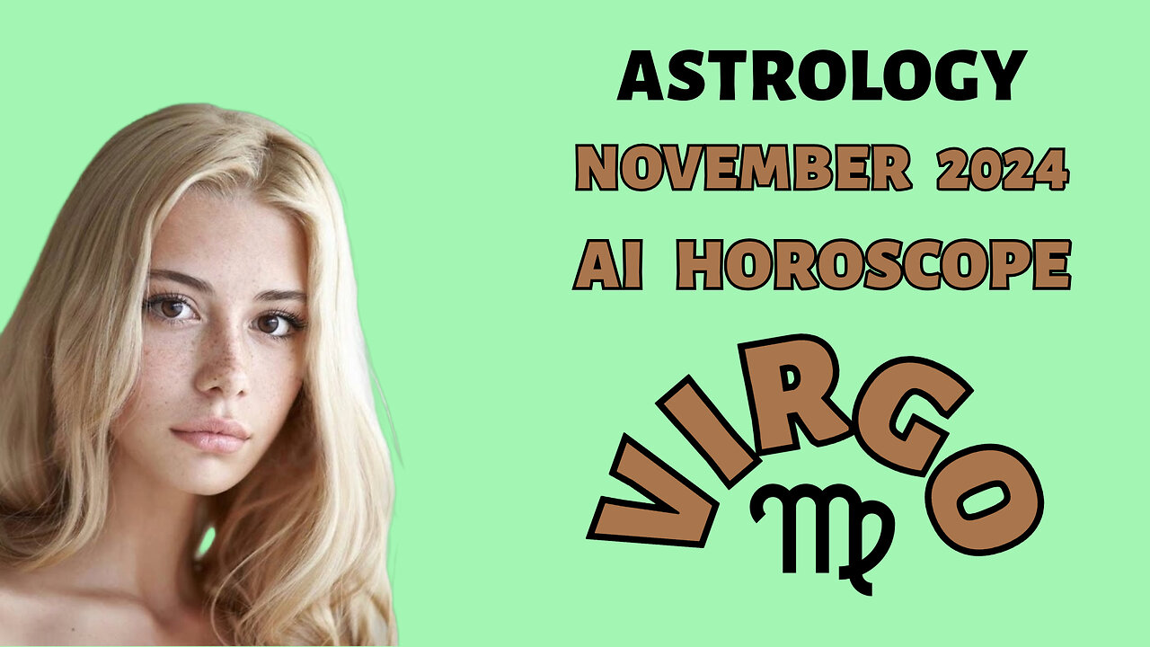 AI Uncovers Virgo's November 2024: Unexpected Twists Ahead!