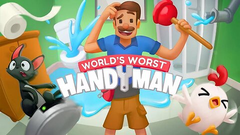 World's Worst Handyman Demo Gameplay