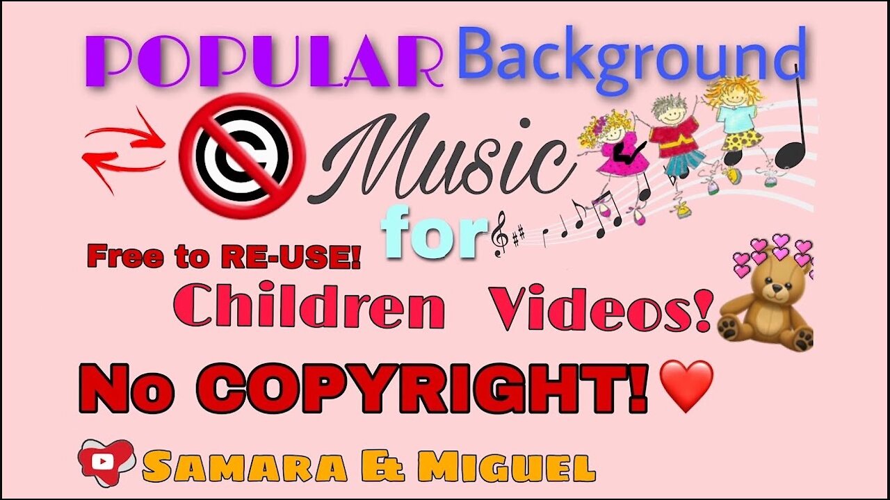 Popular Background Music for Children’s Video | No Copyright