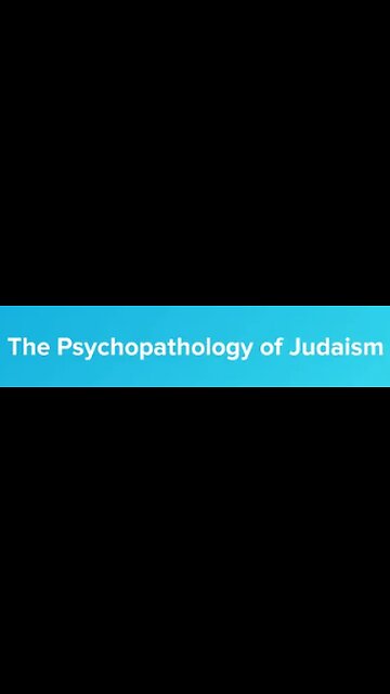 The Psychopathology of Judaism