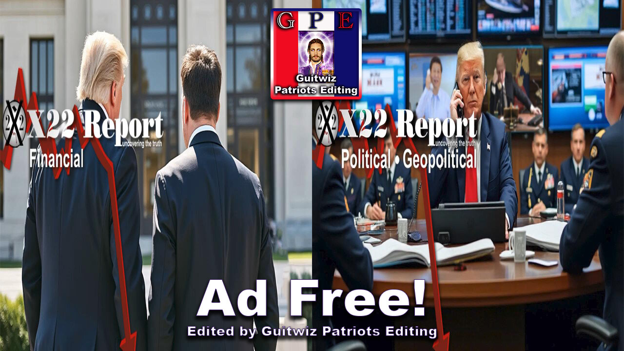 X22 Report-3504-Trump Economic Team Takes Down CB-DS Push China To War? Trump Wins Lawfare-Ad Free!