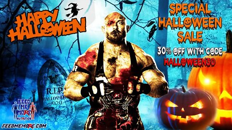 Ryback's Feed Me More Nutrition Live Halloween 30% OFF Sale FeedMeMore.com