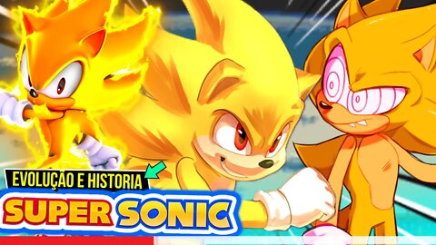 EVOLUÇÃO e Historia de SUPER SONIC nos JOGOS do SONIC