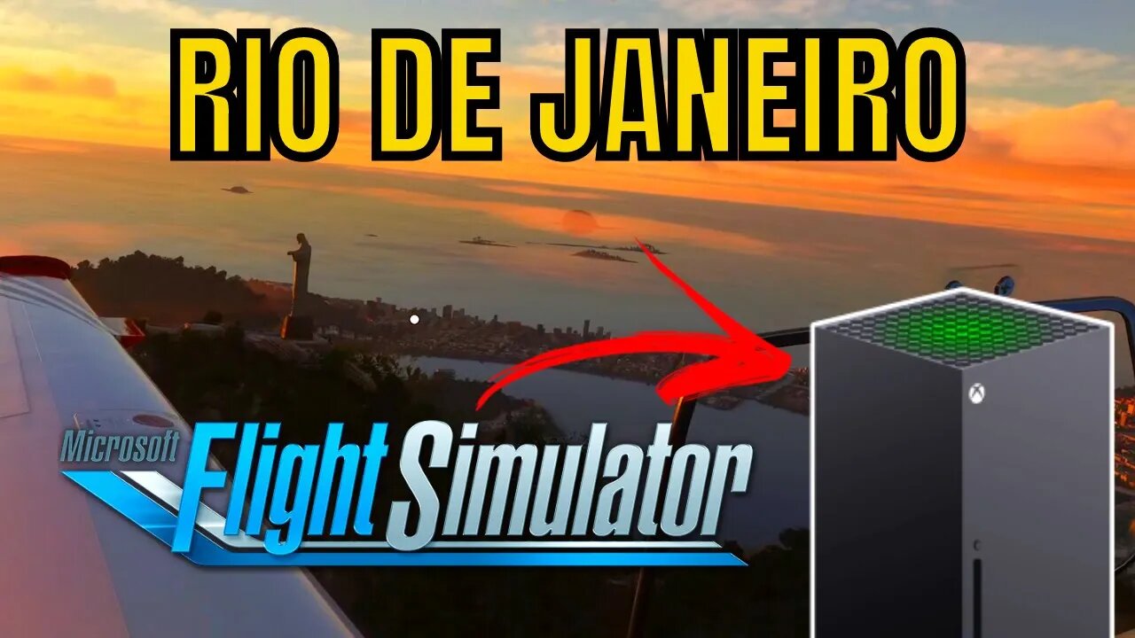 Microsoft Flight Simulator no XBOX SERIES X | Primeira Gameplay no Rio de Janeiro