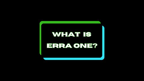 What is Erra One?