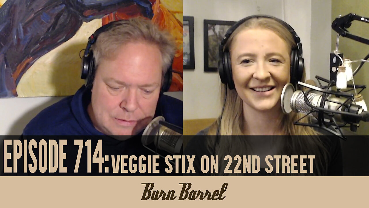 EPISODE 714: Veggie Stix on 22nd Street