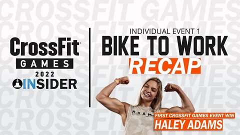 Indy Event 1 “Bike to Work” Recap | 2022 CrossFit Games Insider