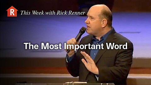 : The Most Important Word